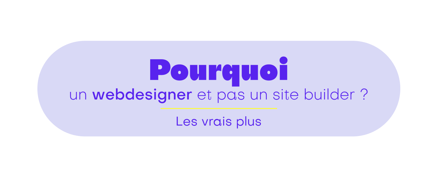 Sticker géométrique avec Pourquoi un webdesign et pas un sitebuilder ? Les vrais plus, écrit au centre